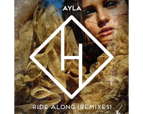 Ayla - Ride Along (Remixes)