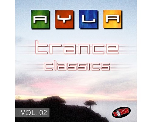 Ayla - Trance Classics, Vol. 02