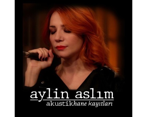 Aylin Aslim - Akustikhane Kayıtları