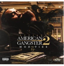 Ayo Luciano - American Gangster 2