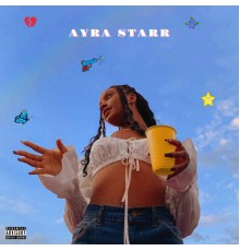 Ayra Starr - Ayra Starr