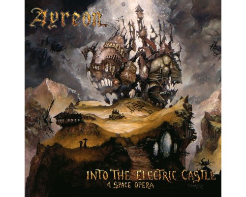 Ayreon - Into The Electric Castle Ayreon - Into The Electric Castle