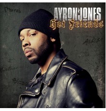 Ayron Jones - Hot Friends