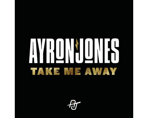 Ayron Jones - Take Me Away