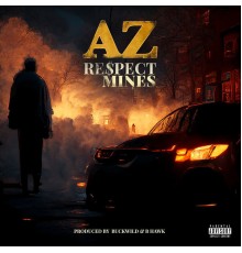 Az - Respect Mines