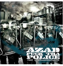 Azad - Fuck Tha Police