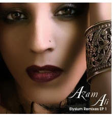 Azam Ali - Elysium Remixes EP 1