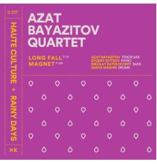 Azat Bayazitov - Haute Culture Sessions