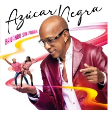 Azúcar Negra - Bailando Sin Parar