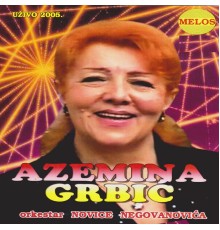 Azemina Grbic - Azemina Grbic