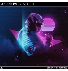 Azerlow - Slashed