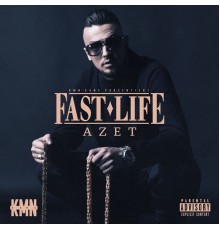 Azet - Fast Life