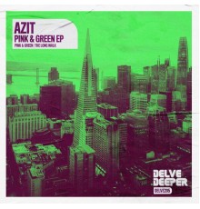 Azit - Pink & Green EP