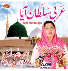 Azm Waheed - Arbi Sultan Aya