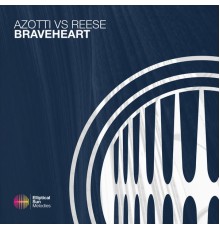 Azotti, Reese - Braveheart