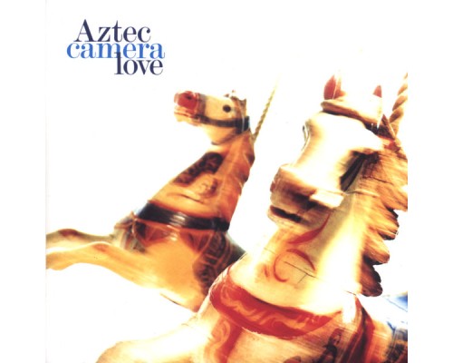 Aztec Camera - Love  (Expanded)