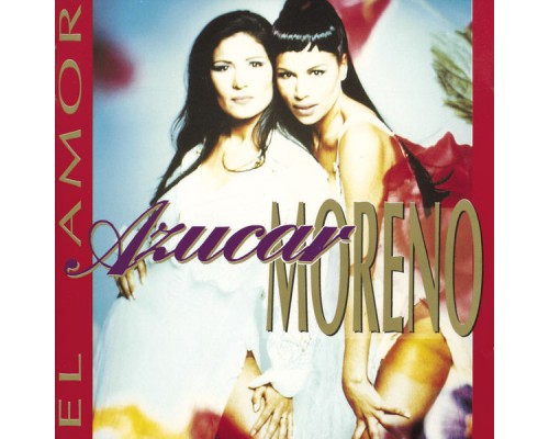 Azucar Moreno - El Amor Azucar Moreno - El Amor