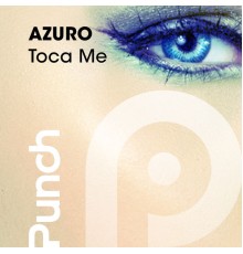 Azuro feat. Elly - Toca Me