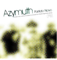 Azymuth - Partido Novo