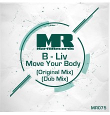 B-Liv - Move Your Body