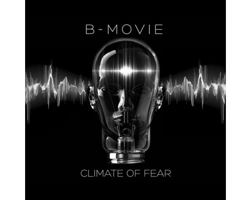 B-Movie - Climate of Fear