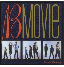 B-Movie - Forever Running