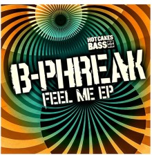 B-Phreak - Feel Me (Original Mix)