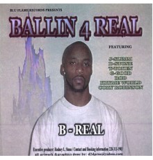 B-Real - Ballin 4 Real