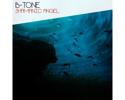 B-Tone - Shamanic Angel