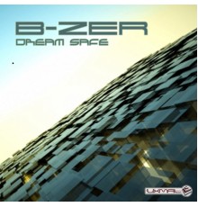 B-zer - Dream Safe