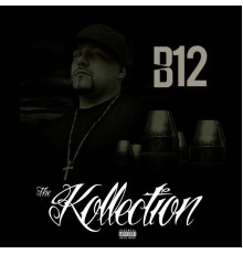 B12 - The Kollection