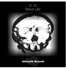 B1 2B - New Life