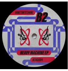 B2 - Heavy Machine