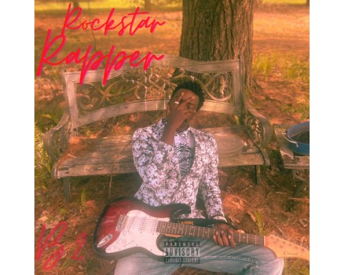 B2 - Rockstar Rapper