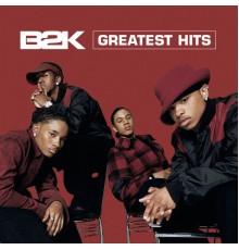 B2K - Greatest Hits