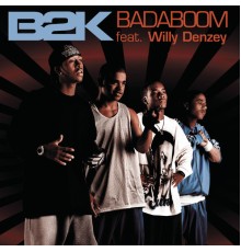 B2K - Badaboom