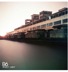 B6 - Sweet Light