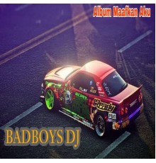 BADBOYS DJ - BASS REMIX