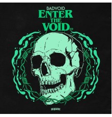 BADVOID - Enter The Void