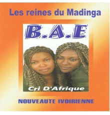 B.A.E. - Les reines du Madinga