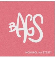 BAGS - Monopol Na Štěstí