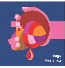 BAGS - Myšlenka