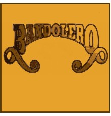 BANDOLERO - Bandolero