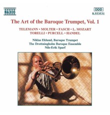 BAROQUE TRUMPET (THE ART OF THE), Vol.  1 - Baroque Trumpet (The Art Of The), Vol.  1