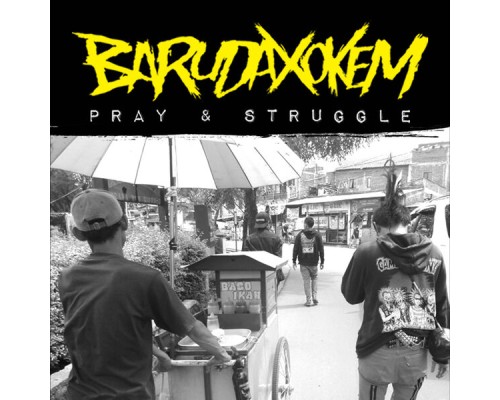 BARUDAX OKEM - PRAY & STRUGGLE