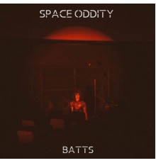 BATTS - Space Oddity