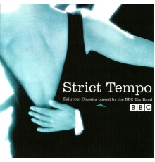 BBC Big Band - Strict Tempo