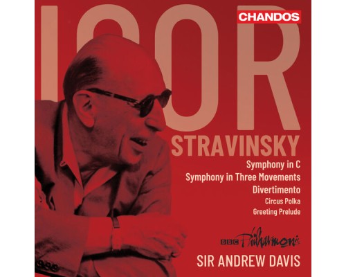 BBC Philharmonic, Andrew Davis - Stravinsky: Orchestral Works
