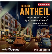 BBC Philharmonic Orchestra, John Storgårds - Antheil: Orchestral Works, Vol. 1