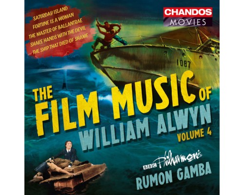 BBC Philharmonic Orchestra, Rumon Gamba - The Film Music of William Alwyn, Vol. 4